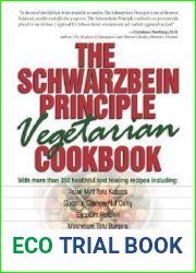 The Schwarzbein Principle Vegetarian Cookbook
