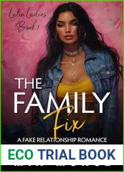 The Family Fix: A Fake Relationship Romance (The Latin Ladies Series Book 1)