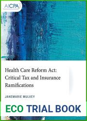 Health Care Reform Act: Critical Tax and Insurance Ramifications (AICPA)