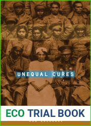 Unequal Cures: Public Health and Political Change in Bolivia, 1900-1950