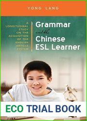 Grammar and the Chinese ESL Learner: A Longitudinal Study on the Acquisition of the English Article System