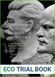 Stalinism and the Dialectics of Saturn: Anticommunism, Marxism, and the Fate of the Soviet Union