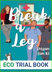 Break A Leg (PolyAm Fam Book 2)