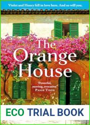 The Orange House: Escape to Mallorca with this page-turning romantic summer read from the award-winning author