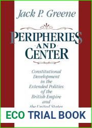 Peripheries And Center by Jack P Greene (May 01,1990)