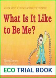 What Is It Like to Be Me?: A Book About a Boy with Asperger|s Syndrome