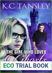 The Girl Who Loved Ghosts