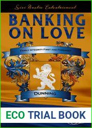 Banking On Love (Dunning Trilogy, #2)