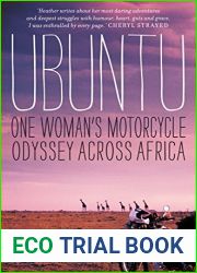 Ubuntu: One Woman|s Motorcycle Odyssey Across Africa