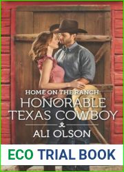 Home on the Ranch: Honorable Texas Cowboy (Spring Valley, Texas, 3)