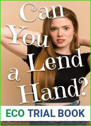 Can You Lend a Hand?: A Gradual Feminization Novel