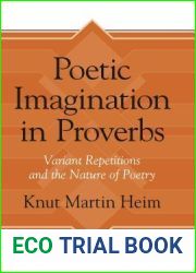 Poetic Imagination in Proverbs: Variant Repetitions and the Nature of Poetry (Bulletin for Biblical Research Supplement)