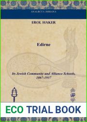 Edirne: Its Jewish Community and Alliance Schools, 1867-1937 (Analecta Isisiana: Ottoman and Turkish Studies)