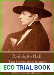 The Forgotten Island: and quot;A great many women can feel and behave like men. Very few of them can behave like gentlemen. and quot;