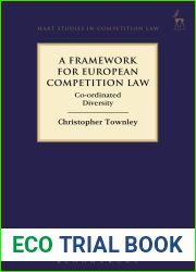 A Framework for European Competition Law: Co-ordinated Diversity (Hart Studies in Competition Law)