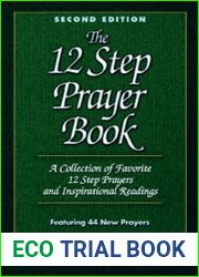 The 12 Step Prayer Book: A Collection of Favorite 12 Step Prayers and Inspirational Readings