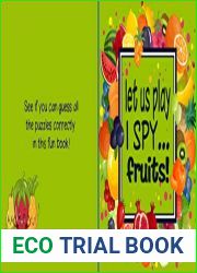 Let Us Play I Spy…Fruits!: A Fun Guessing Game for Kids Aged 3-6 Years Old| Alphabet picture book for preschoolers and kindergarten| Fruit Theme