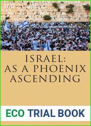 Israel: As a Phoenix Ascending (Touro University Press Books)