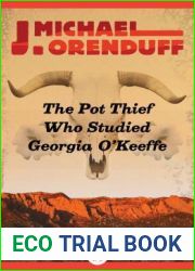 The Pot Thief Who Studied Georgia O|Keeffe (A Pot Thief Murder Mystery #7)