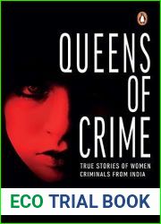 Queens of Crime: True Stories of Women Criminals from India