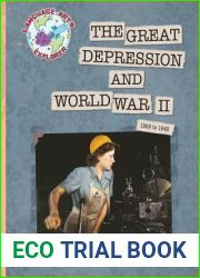 The Great Depression and World War II: 1929 to 1945 (Explorer Library: Language Arts Explorer)