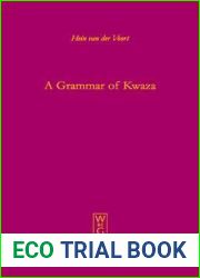 A Grammar of Kwaza (Mouton Grammar Library, Vol. 29)