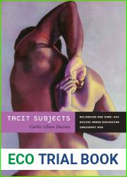 Tacit Subjects: Belonging and Same-Sex Desire among Dominican Immigrant Men