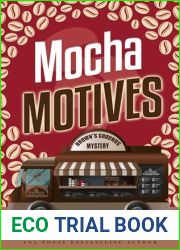 Mocha Motives (Brown|s Grounds Mystery Book 2)