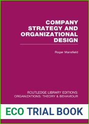 Company Strategy and Organizational Design (Rle: Organizations)