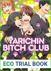 Yarichin Bitch Club, Vol. 1 (Yaoi Manga)