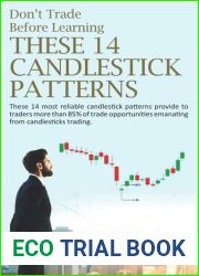 DON|T TRADE BEFORE LEARNING THESE 14 CANDLESTICK PATTERNS: These 14 most reliable candlestick patterns provide to traders more than 85% of trade opportunities emanating from candlesticks trading.