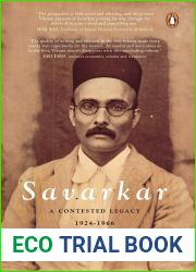 Savarkar: A Contested Legacy, 1924-1966