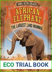 African Elephant: The Largest Land Mammal