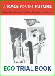 A Race for the Future: Scientific Visions of Modern Russian Jewishness