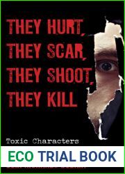 They Hurt, They Scar, They Shoot, They Kill