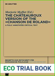 The Chateauroux Version of the -Chanson de Roland-: A Fully Annotated Critical Text (Beihefte Zur Zeitschrift Fur Romanische Philologie)