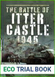 The Battle of Itter Castle, 1945
