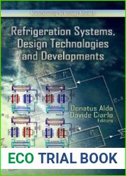 Refrigeration Systems, Design Technologies and Developments