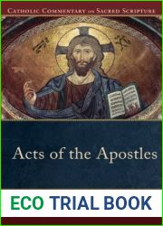 Acts of the Apostles (Catholic Commentary on Sacred Scripture): (A Catholic Bible Commentary on the New Testament by Trusted Catholic Biblical Scholars - CCSS)