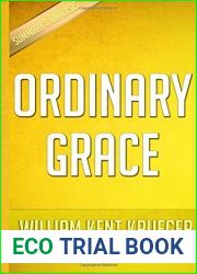 Ordinary Grace: A Novel: By William Kent Krueger Unofficial and Independent Summary and Analysis