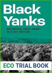 Black Yanks: Defending Leroy Henry in D-Day Britain