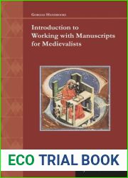 Introduction to Working with Manuscripts for Medievalists
