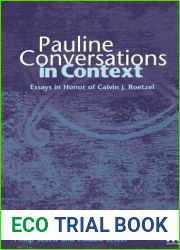 Pauline Conversations in Context: Essays in Honor of Calvin J. Roetzel (The Library of New Testament Studies)