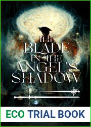 The Blade in the Angel|s Shadow