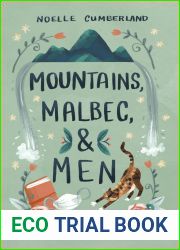 Mountains, Malbec, and Men