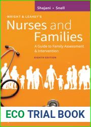 Wright and Leahey|s Nurses and Families: A Guide to Family Assessment and Intervention