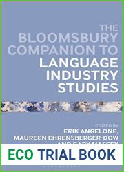 The Bloomsbury Companion to Language Industry Studies (Bloomsbury Companions)