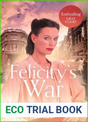 Felicity|s War (The Stepney Girls Book 3)