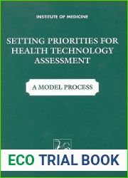 Setting Priorities for Health Technologies Assessment: A Model Process