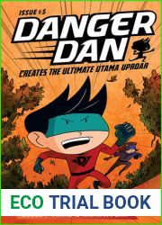 Danger Dan Creates the Ultimate Utama Uproar (Danger Dan, #5)